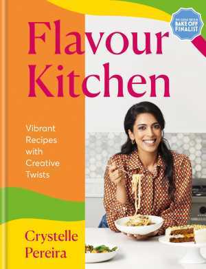 Flavour Kitchen cookbook by Crystelle Pereira