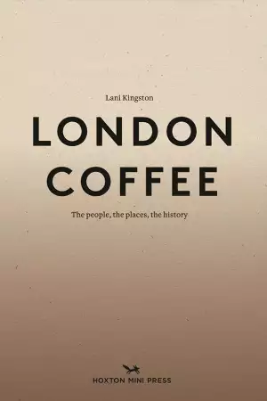 London Coffee by Lani Kingston