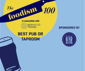 The Foodism 100: Best Pub or Taproom 2019